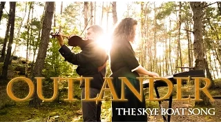 The Skye Boat Song - Outlander Theme - Violin & Piano