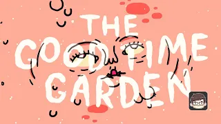 The Good Time Garden [FULL GAMEPLAY]