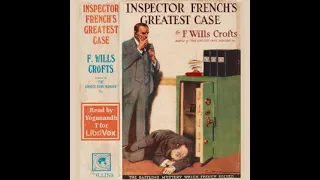 Inspector French's Greatest Case by Freeman Wills Crofts read by Yoganandh T | Full Audio Book