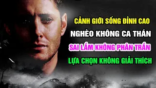 Cảnh giới sống đỉnh cao: Nghèo khó không than, sai lầm không phân trần, lựa chọn không giải thích