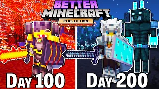 I Survived 200 Days in BETTER MINECRAFT HARDCORE PLUS....