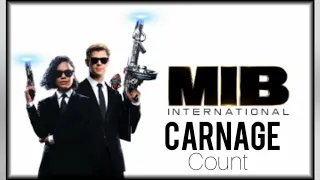 Men In Black: International (2019) Carnage Count