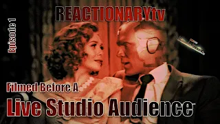 REACTIONARYtv | "WandaVision" 1X1 | "Filmed Before A Live Studio Audience" | Fan Reactions | Mashup