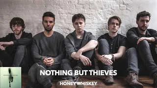 Nothing But Thieves - Honey Whiskey (Lyrics & Türkçe Çeviri)