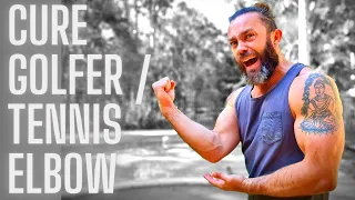 How to Cure & Prevent Golfer & Tennis Elbow Tendonitis for Good!!!