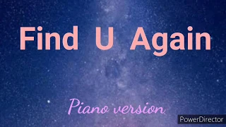 Find U Again Camila Cabello Piano Cover