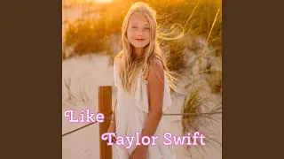 Like Taylor Swift