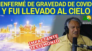 IMPACTANTE TESTIMONIO: ENFERMÉ DE GRAVEDAD DE COVID Y FUI LLEVADO AL CIELO - Programa Entre Nos #14