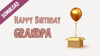 Happy birthday video wishes for grandpa | Free download