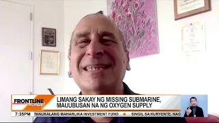 Lima Ang sakay Ang nawawalang submarine, Naubusan na ng Oxygen supply/Prontline Pilipinas.