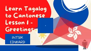 Lesson #1 - General Phrases [Tagalog to Cantonese]