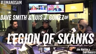 Dave Smith & Luis J. Gomez of Legion of Skanks - Jim Norton & Sam Roberts