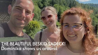 The beautiful Beskid Sądecki | Our friend shows us around