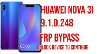 FRP REMOVE | Huawei Nova 3i (INE-LX2) 9.1.0 PIE Google Account Bypass Unlock the Device to Continue