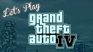 Let's Play: GTA IV - Wanted X