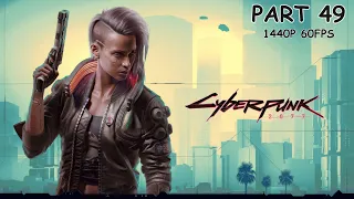 CYBERPUNK 2077 100% Walkthrough Gameplay Part 49 - No Commentary (PC - 1440p 60FPS)