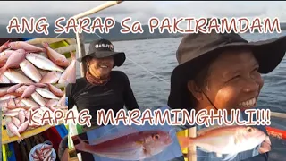 Ang sarap sa pakiramdam kapag nakakarami kami ng huli!!!!