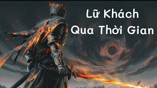 Lữ Khách Qua Thời Gian (Lời Việt) - Gia Huy | 1 Hour Version"