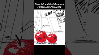 Steve Job and Paul Cezanne’s Parallel Life: Philosophy