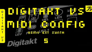 Elektron Digitakt - Tutorial Video Series - VID 05 MIDI Config & Ext Synth