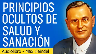 Los secretos ocultos de la salud y la sanación revelados por Max Heindel