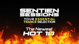 Sentien Sessions | Newest Hot 10 |  003 | Best New Trance | May 2024