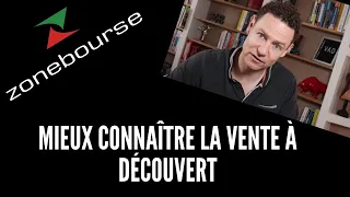 Mieux connaître la vente à découvert