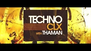 Techno CLX 084 (with ThaMan) 08.01.2018