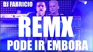 BONDE DO FORRÓ - PODE IR EMBÓRA -REMIX- DJ FABRICIO  -URUGUAIANA - RS