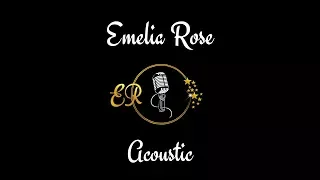 Emelia Rose | Acoustic