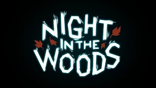Night In the Woods - Trailer
