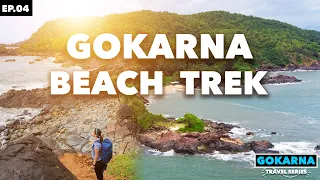 GOKARNA Beach Trek - Most FUN Trek in INDIA | Paradise to Kudle Beach | Gokarna Travel Series Ep.04