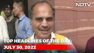 Top Headlines Of The Day: July 30, 2022