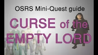 [OSRS] Curse of the Empty Lord mini-quest guide
