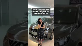 How to open & close tailgate of Peugoet 5008