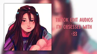 TikTok edit audios I'm obsessed with 😩💅✨ || Repost