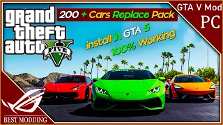 How to Install 200 + Car Replace Pack in GTA V | Real Life Cars | GTA 5 Mods | in Hindi Urdu