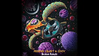 Rising Dust & Oxiv - Broken Robots