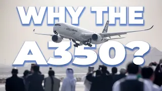 Why Did Airbus Build The A350?