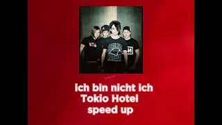 Ich bin nicht ich-Tokio Hotel speed up
