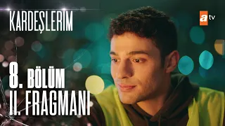 Kardeşlerim 8. Bölüm  2. Fragmanı