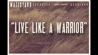 Matisyahu - Live Like A Warrior [Official Audio]