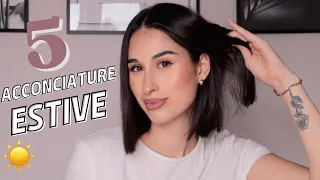 5 ACCONCIATURE ESTIVE CAPELLI CORTI ☀️ FACILI E VELOCI