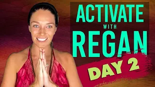 Activate with Regan - Day 2/5 | Spirituality & Personal Growth | Regan Hillyer