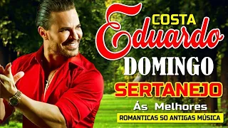 EDUARDO COSTA SÓ ANTIGAS AS MELHORES ÓTIMA SELEÇÃO - EDUARDO COSTA SELEÇÃO ESPECIAL ROMÂNTICA 2024