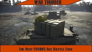 War Thunder - The Best FV4005 Ace Battle Ever