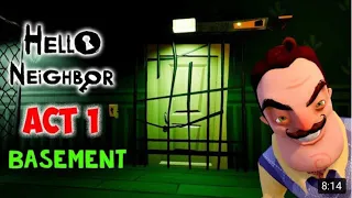 MY NEIGHBOR KIDNAPPED ME IN HIS BASEMENT HELLO NEIGHBOR PART1 hello neighbor mobile act 1