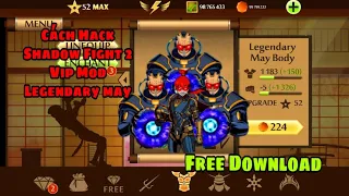 Hack Shadow Fight 2 Vip Mod Legendary May + Free Download