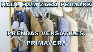 HAUL HYM, ZARA Y PRIMARK. Prendas versátiles PRIMAVERA