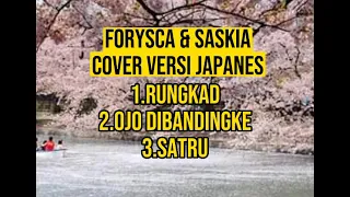 [Forysca & Saskia] Rungkad (versi jepang) ojo dibandingke || Satru 2023 Terbaru